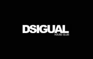 Dsigual House Club after hour