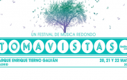 Toma Vistas Festival 2016, del 20 al 22 de mayo