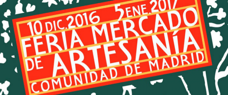 Feria Mercado Artesanía Comunidad de Madrid 2016