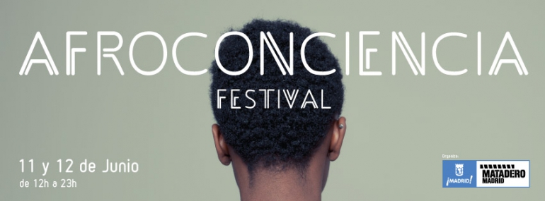 Festivales gratis en Madrid en Junio 2016, Afroconciencia Matadero Legazpi 2016